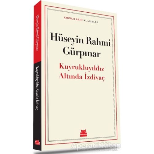 Kuyrukluyıldız Altında İzdivaç - Hüseyin Rahmi Gürpınar - Kırmızı Kedi Yayınevi