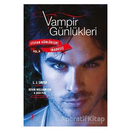 Vampir Günlükleri - Stefan Günlükleri Vol: 6 İradesiz - Julie Plec - Artemis Yayınları