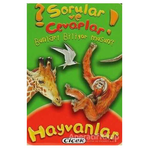 Sorular ve Cevaplar - Hayvanlar - Kolektif - Çiçek Yayıncılık