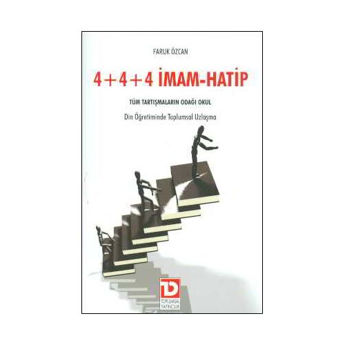 4+4+4 İmam - Hatip - Faruk Özcan - Toplumsal Dönüşüm Yayınları