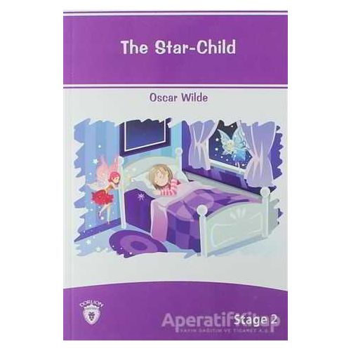 The Star Child İngilizce Hikayeler Stage 2 - Oscar Wilde - Dorlion Yayınları