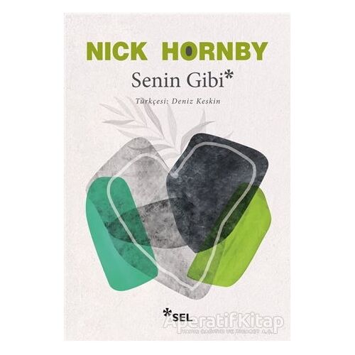 Senin Gibi - Nick Hornby - Sel Yayıncılık