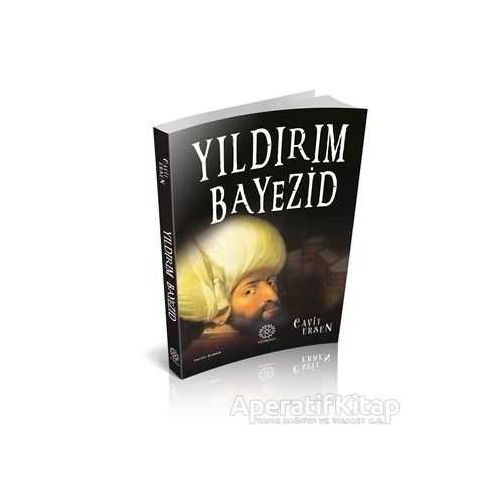 Yıldırım Bayezid - Cavit Ersen - Mihrabad Yayınları