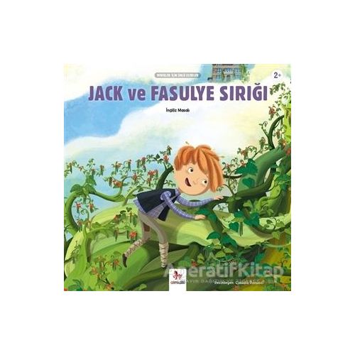 Jack ve Fasulye Sırığı - Minikler İçin Ünlü Eserler - Kolektif - Almidilli