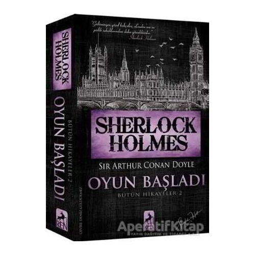 Sherlock Holmes Oyun Başladı - Sir Arthur Conan Doyle - Ren Kitap