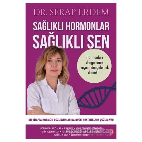 Sağlıklı Hormonlar Sağlıklı Sen - Serap Erdem - Cinius Yayınları