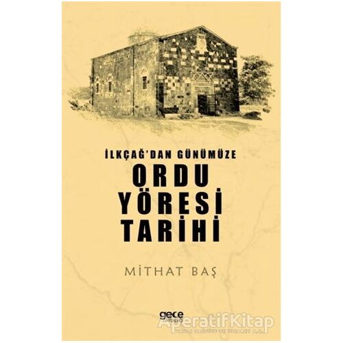 İlkçağdan Günümüze Ordu Yöresi Tarihi - Mithat Baş - Gece Kitaplığı