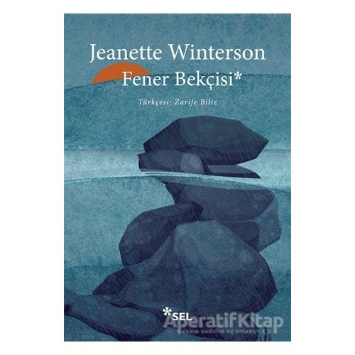 Fener Bekçisi - Jeanette Winterson - Sel Yayıncılık