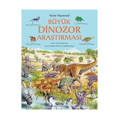 Büyük Dinozor Araştırması - Rosie Heywood - Yapı Kredi Yayınları