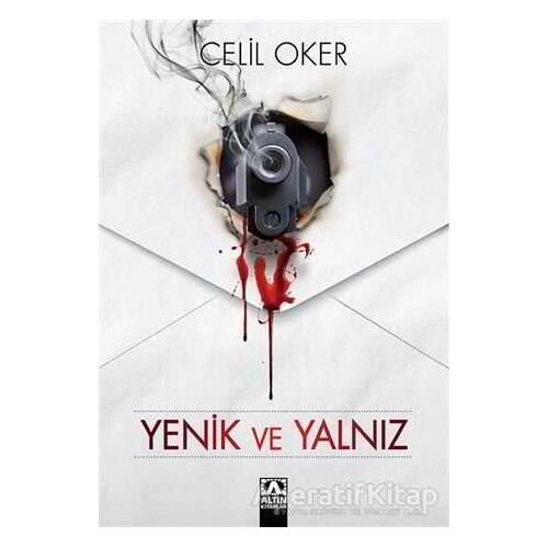 Yenik ve Yalnız - Celil Oker - Altın Kitaplar