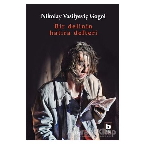 Bir Delinin Hatıra Defteri - Nikolay Vasilyeviç Gogol - Bilgi Yayınevi