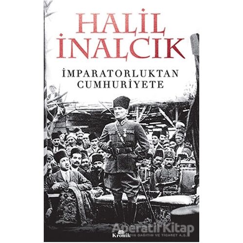 İmparatorluktan Cumhuriyete - Halil İnalcık - Kronik Kitap