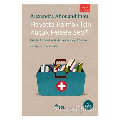 Hayatta Kalmak İçin Küçük Felsefe Seti - Alexandra Ahouandjinou - Sel Yayıncılık