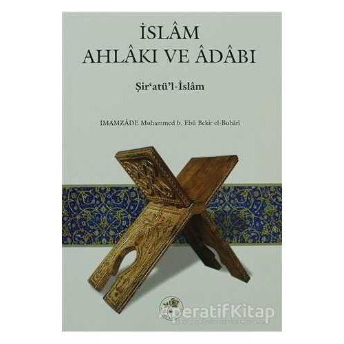 İslam Ahlakı ve Adabı - Kolektif - Fazilet Neşriyat