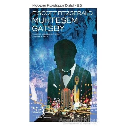 Muhteşem Gatsby (Şömizli) - Francis Scott Key Fitzgerald - İş Bankası Kültür Yayınları