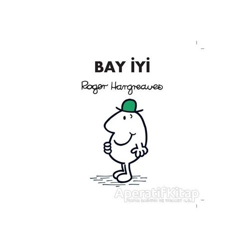 Bay İyi - Roger Hargreaves - Doğan Egmont Yayıncılık