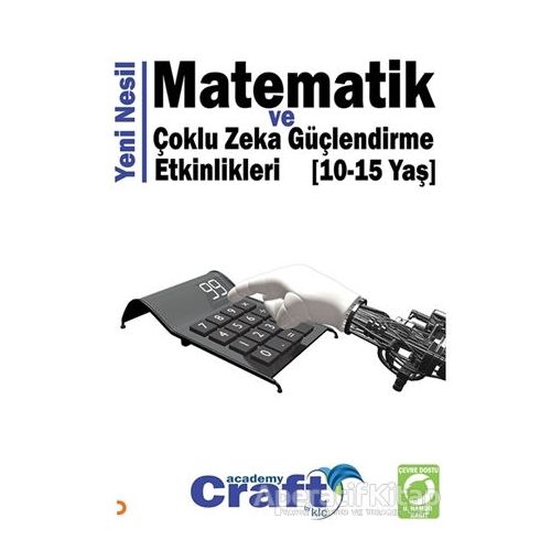 Yeni Nesil Matematik ve Çoklu Zeka Güçlendirme Etkinlikleri (10-15 Yaş)