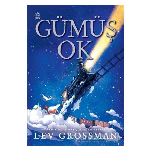 Gümüş Ok - Lev Grossman - İthaki Çocuk Yayınları