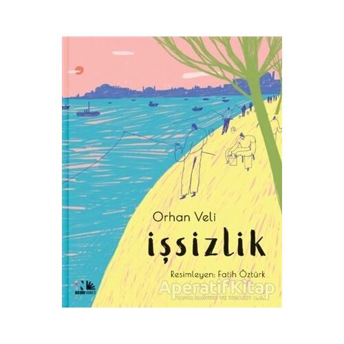 İşsizlik - Orhan Veli Kanık - Nesin Yayınevi