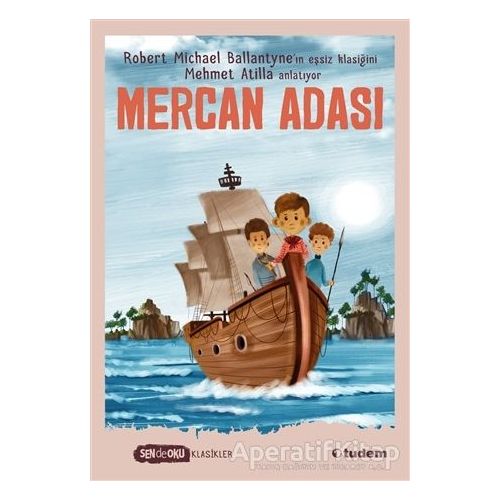 Mercan Adası - Sen De Oku - Robert Michael Ballantyne - Tudem Yayınları