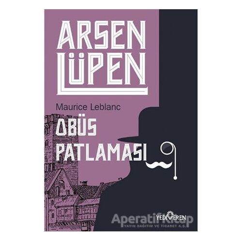 Obüs Patlaması - Arsen Lüpen - Maurice Leblanc - Yediveren Yayınları