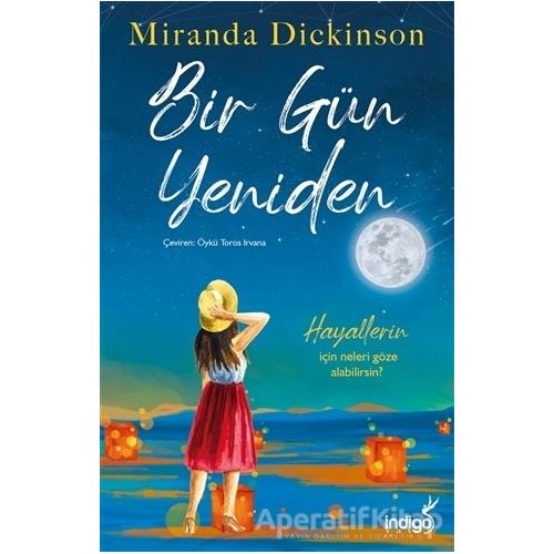 Bir Gün Yeniden - Miranda Dickinson - İndigo Kitap