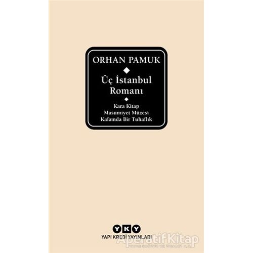 Üç İstanbul Romanı (Şömizli) - Orhan Pamuk - Yapı Kredi Yayınları