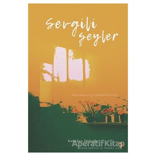 Sevgili Şeyler - Kadirhan Türkoğlu - Cinius Yayınları