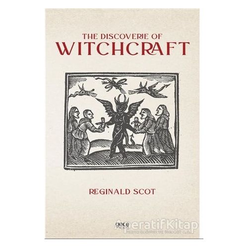 The Discoverie of Witchcraft - Reginald Scot - Gece Kitaplığı