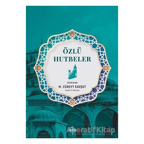 Özlü Hutbeler - M. Cüneyt Kavşut - Ravza Yayınları