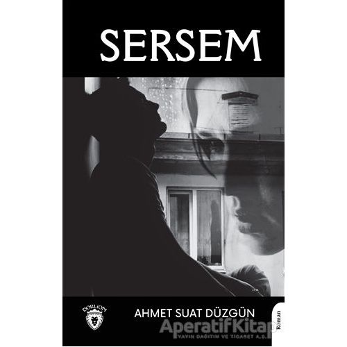 Sersem - Ahmet Suat Düzgün - Dorlion Yayınları