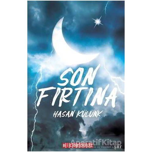 Son Fırtına - Hasan Külünk - Bilgeoğuz Yayınları