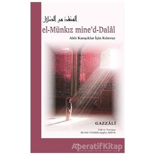 El-Münkız Mine’d-Dalal - Gazzali - Elis Yayınları