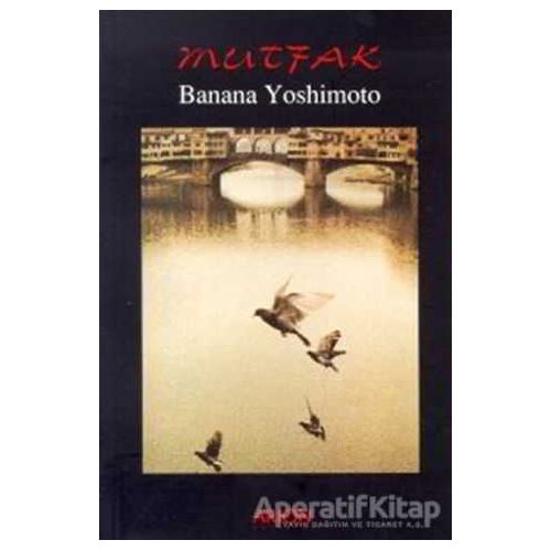 Mutfak - Banana Yoshimoto - Arion Yayınevi