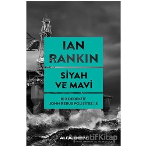 Siyah ve Mavi - Ian Rankin - Alfa Yayınları