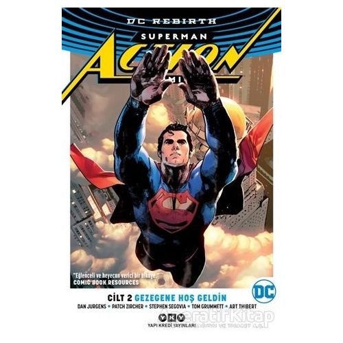 Gezegene Hoş Geldin - Superman Action Comics Cilt 2 - Patch Zircher - Yapı Kredi Yayınları