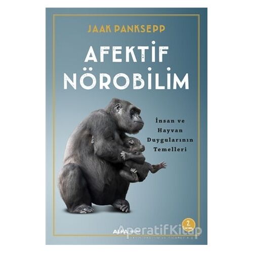 Afektif Nörobilim - Jaak Panksepp - Alfa Yayınları