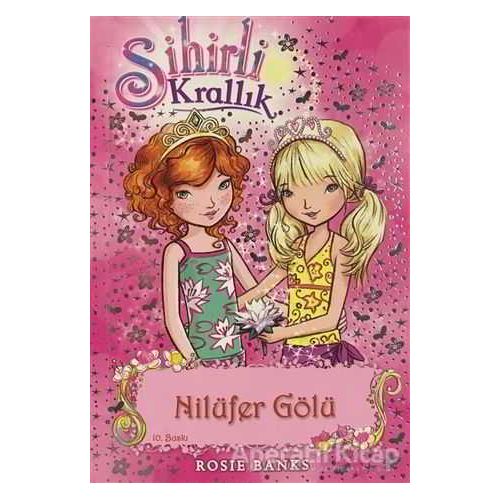 Sihirli Krallık 10. Kitap: Nilüfer Gölü - Kolektif - Doğan Egmont Yayıncılık