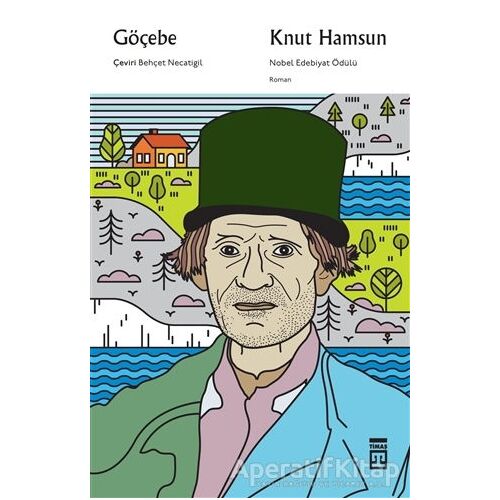 Göçebe - Knut Hamsun - Timaş Yayınları