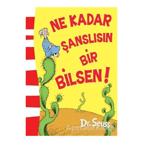 Ne Kadar Şanslısın Bir Bilsen! - Dr. Seuss - Epsilon Yayınevi