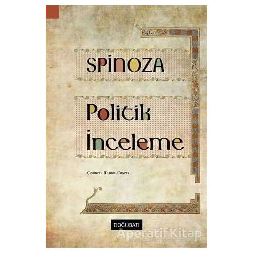 Politik İnceleme - Benedictus de Spinoza - Doğu Batı Yayınları