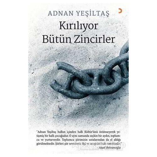 Kırılıyor Bütün Zincirler - Adnan Yeşiltaş - Cinius Yayınları