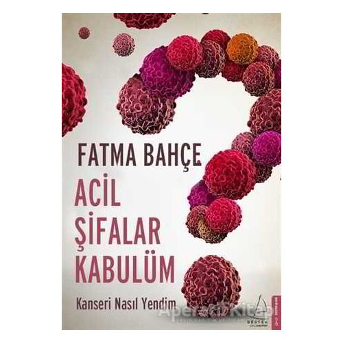 Acil Şifalar Kabulüm - Fatma Bahçe - Destek Yayınları