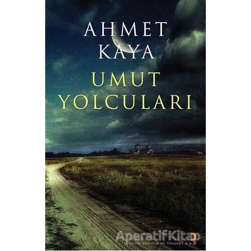 Umut Yolcuları - Ahmet Kaya - Cinius Yayınları