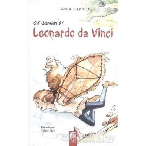 Bir Zamanlar Leonardo da Vinci - Janna Carioli - Final Kültür Sanat Yayınları