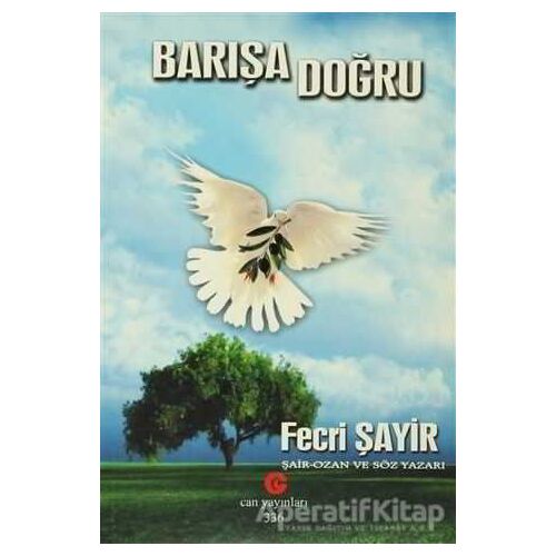 Barışa Doğru - Fecri Şayir - Can Yayınları (Ali Adil Atalay)