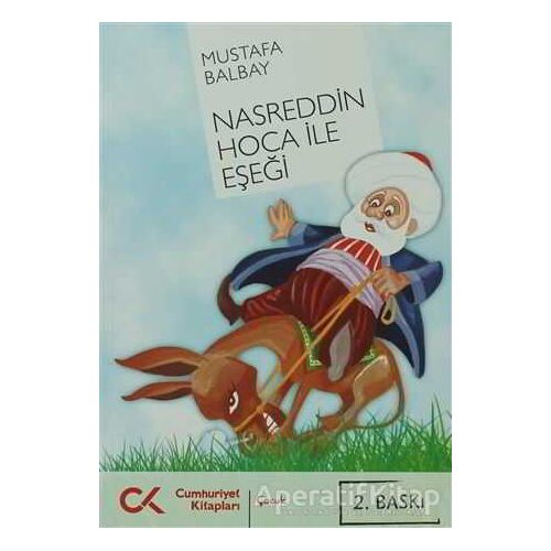 Nasreddin Hoca ile Eşeği - Mustafa Balbay - Cumhuriyet Kitapları