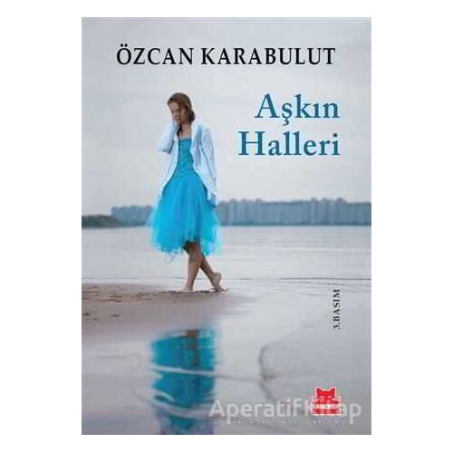 Aşkın Halleri - Özcan Karabulut - Kırmızı Kedi Yayınevi