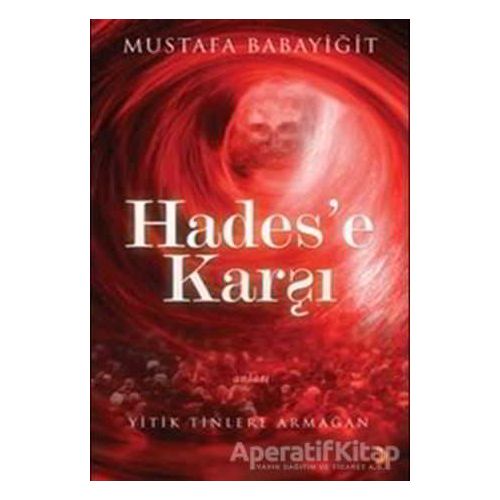 Hades’e Karşı - Mustafa Babayiğit - Cinius Yayınları