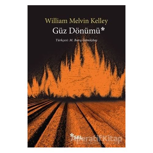 Güz Dönümü - William Melvin Kelley - Sel Yayıncılık